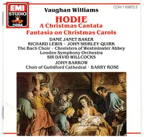 Vaughan Williams - Hodie A Christmas Cantata, Fantasia On Christmas Carols
