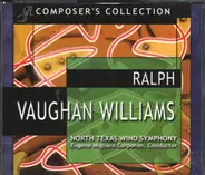 Ralph Vaughan Williams , North Texas Wind Symphony , Eugene Corporon - Ralph Vaughan Williams