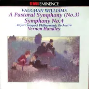Ralph Vaughan Williams / Alison Barlow , Royal Liverpool Philharmonic Orchestra , Vernon Handley - A Pastoral Symphony (No.3) Symphony No.4 In F Minor