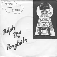 Ralph And The Ponytails - Shaken Not Stirred