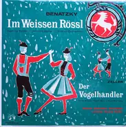 Ralph Benatzky / Carl Zeller . Grosses Wiener Operetten-Orchester Leitung: Georg Walter - Im Weissen Rössl / Der Vogelhändler