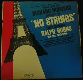 Ralph Burns - Music From The Richard Rodgers Broadway Hit 'No Strings' (With Strings)