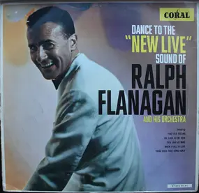 Ralph Flanagan - Dance To The 'New Live' Sound Of