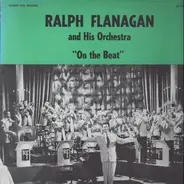 Ralph Flanagan And His Orchestra - On The Beat