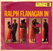 Ralph Flanagan - Ralph Flanagan In Hi-Fi 1