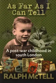 Ralph McTell - As Far as I Can Tell: A Post-war Childhood in South London