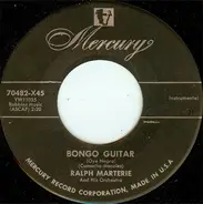 Ralph Marterie And His Orchestra - Bongo Guitar (Oye Negra) / Kiss Crazy Baby