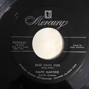 Ralph Marterie And His Orchestra - Ring Dang Doo / John And Julie