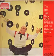 Ralph Marterie And His Orchestra - The Hits That Made Ralph Marterie And His Orchestra Famous