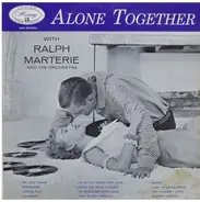 Ralph Marterie And His Orchestra - Alone Together