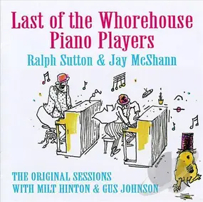 Ralph Sutton - Last of the Whorehouse Piano Players -- The Original Sessions