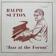 Ralph Sutton - Jazz At The Forum