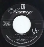 Ralph Marterie And His Orchestra - One Fine Day / (Mama Wants To) Cha Cha Cha