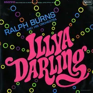 Ralph Burns And His Orchestra - Illya Darling