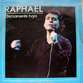 Raphael - Eternamente Tuyo