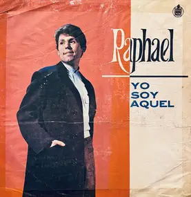 Raphael - Yo Soy Aquel