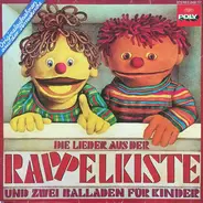 Kinder-Lieder - Die Lieder Aus Der Rappelkiste Und Zwei Balladen Für Kinder