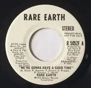 Rare Earth - Were Gonna Have A Good Time