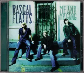 Rascal Flatts - Me and My Gang