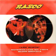 Rasco - Sophisticated Mic Pro's / Blood Brothaz