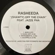 Rasheeda - (Shawty) Off The Chain