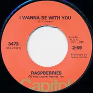 Raspberries - I Wanna Be With You / Goin' Nowhere Tonight