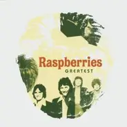 Raspberries - Greatest