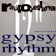 Raúl Orellana - Gypsy Rhythm