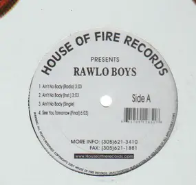 Rawlo Boys - Ain't No Body