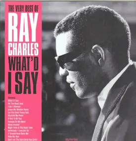 Ray Charles - The Very Best Of Ray Charles What'd I Say