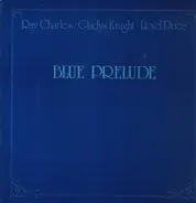 Ray Charles, Gladys Knight, Lloys Price - Blue Prelude
