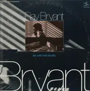 Ray Bryant - Me and the Blues