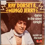 Ray Dorset & Mungo Jerry - Dance In The Street Tonight