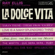 Ray Ellis And His Orchestra - La Dolce Vita And Other Great Motion Picture Themes