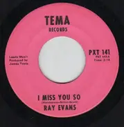 Ray Evans - I Miss You So / Harlam Man