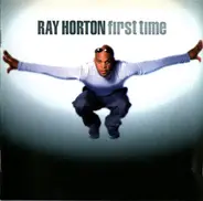 Ray Horton - First Time