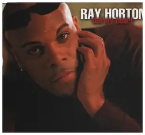 Ray Horton - Tell My Heart