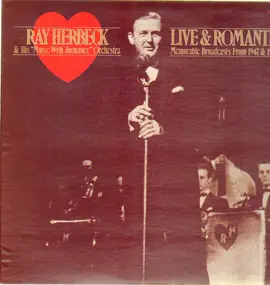 Ray Herbeck - Live & Romantic - Memorabel Baroadcasts From 1947 & 1948!
