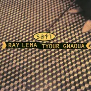 Ray Lema , Tyour Gnawa - Safi