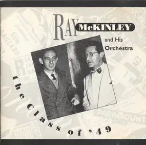 Ray McKinley And His Orchestra - The Class Of '49