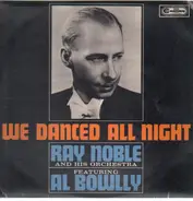 Ray Noble and his Orchestra, Al Bowlly - We Danced All Night