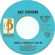 Ray Stevens - America, Communicate With Me / Monkey See, Monkey Do