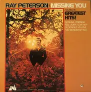 Ray Peterson - Missing You (Featuring His Greatest Hits!)