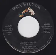 Ray Peterson - My Blue Angel / Come And Get It