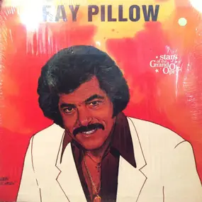 Ray Pillow - Stars Of The Grand Ole Opry