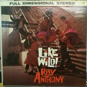 Ray Anthony - Like Wild!