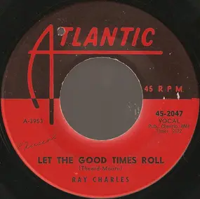 Ray Charles - Let The Good Times Roll