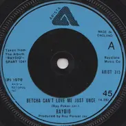 Raydio - Betcha Can't Love Me Just Once