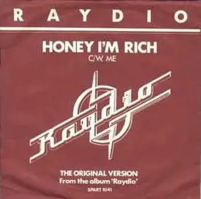 Raydio - Honey I'm Rich