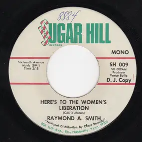 Raymond A. Smith - Here's To The Women's Liberation